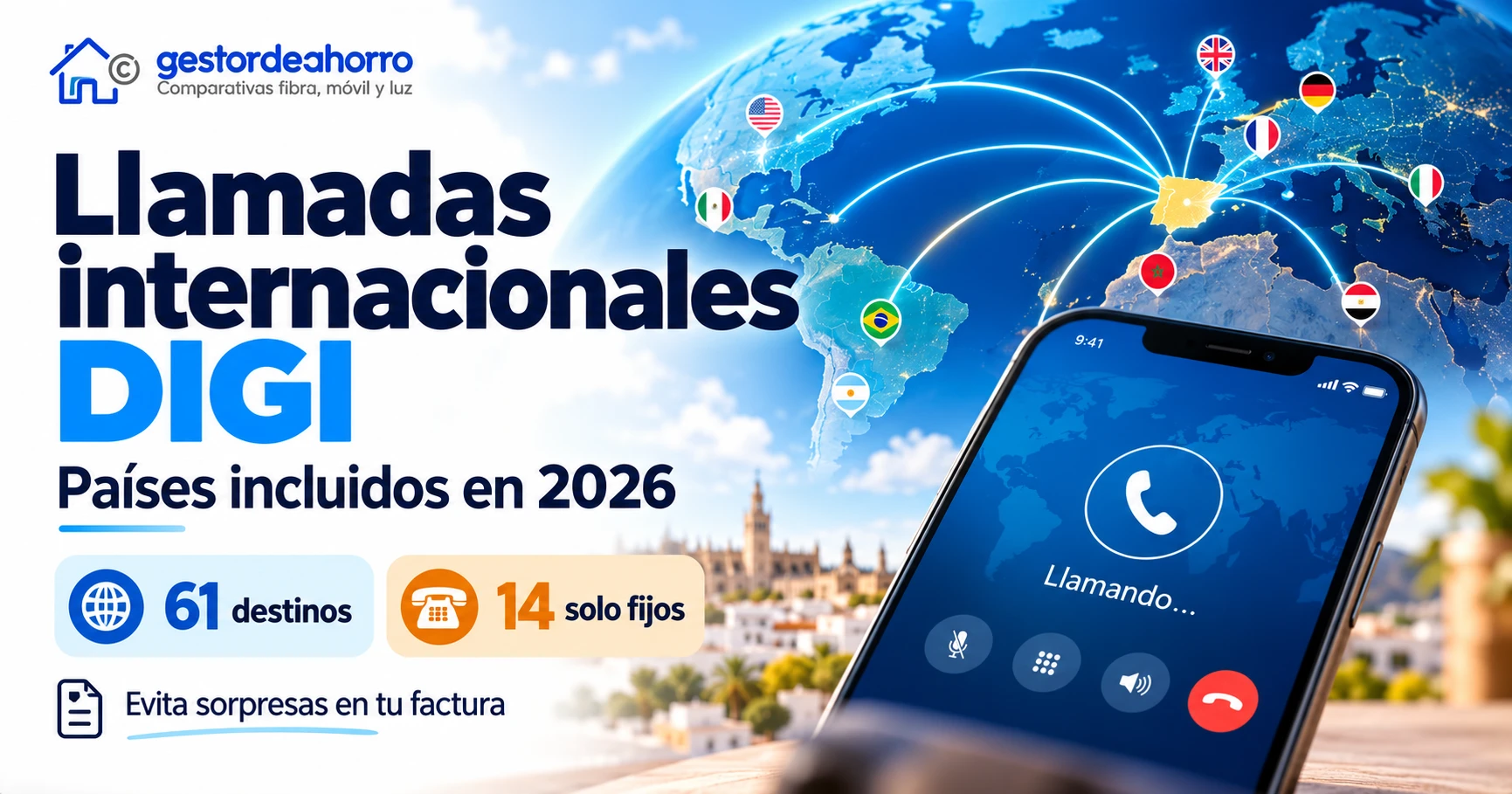 Llamadas internacionales DIGI, países incluidos en 2026: 61 destinos y 14 solo a fijos, con un mapamundi conectado a España y un móvil llamando